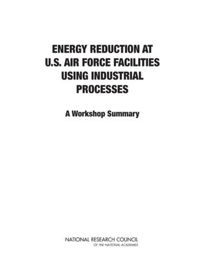 cover image of Energy Reduction at U.S. Air Force Facilities Using Industrial Processes